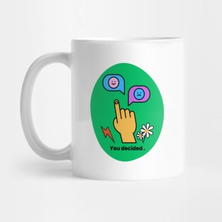 Happy or Sad Mug